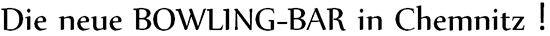Bowlingbar-Chemnitz